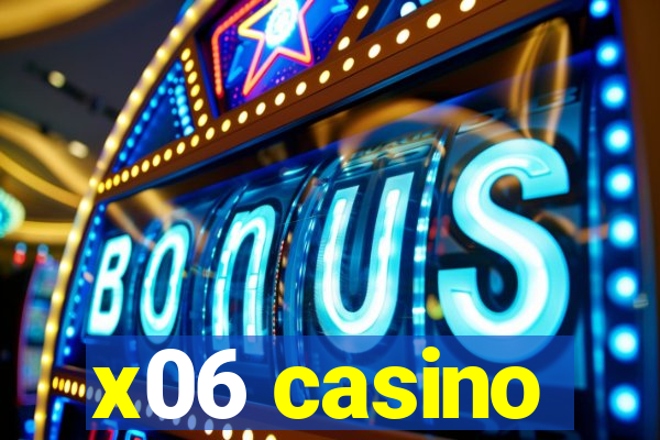 x06 casino